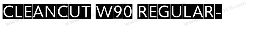 Cleancut W90 Regular字体转换